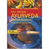 Das große Ayurveda Ernährungsbuch